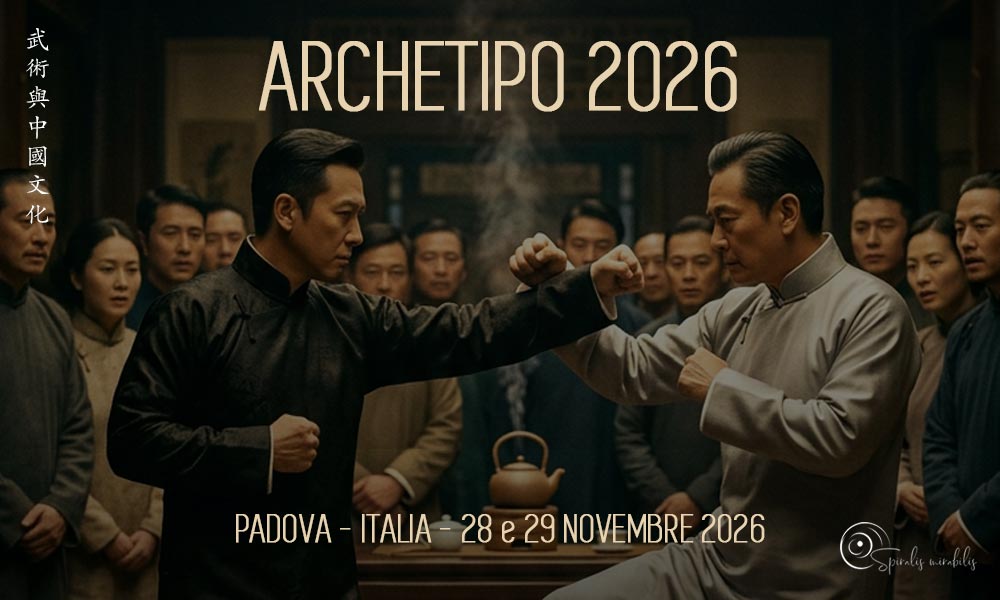 Archetipo 2026 - Spiralis Mirabilis Magazine - Arti marziali e cultura tradizionale cinese